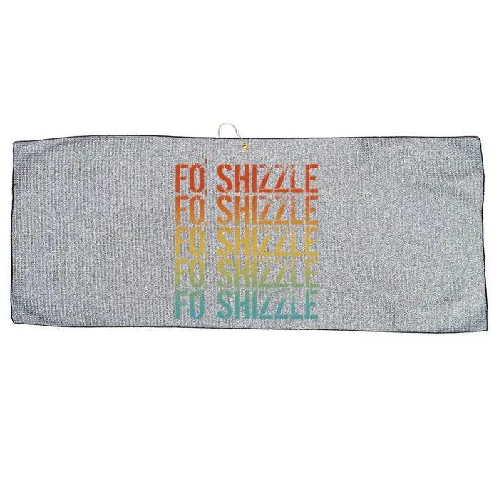 Fo Shizzle Retro Funny Sarcastic Gangster Rap Fo Shizzle Large Microfiber Waffle Golf Towel