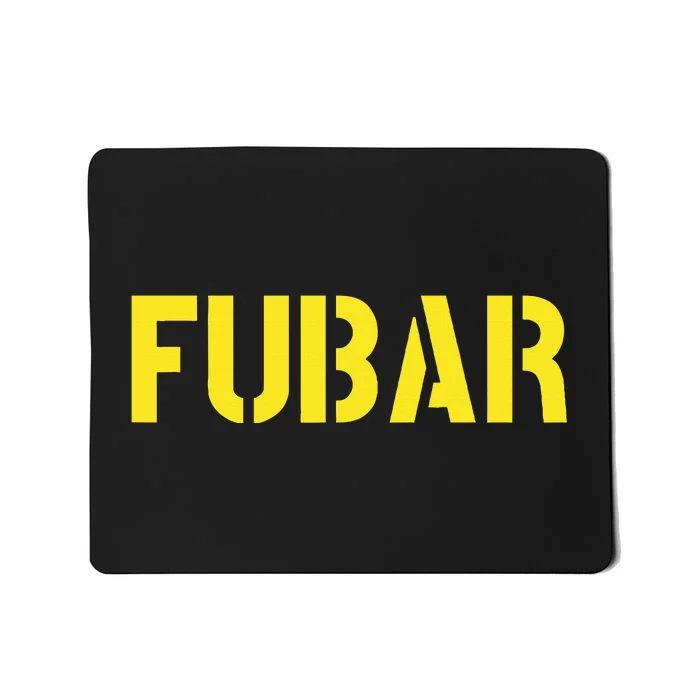 FUBAR SNAFU RTFM JFGI  For Funny Acronyms Mousepad