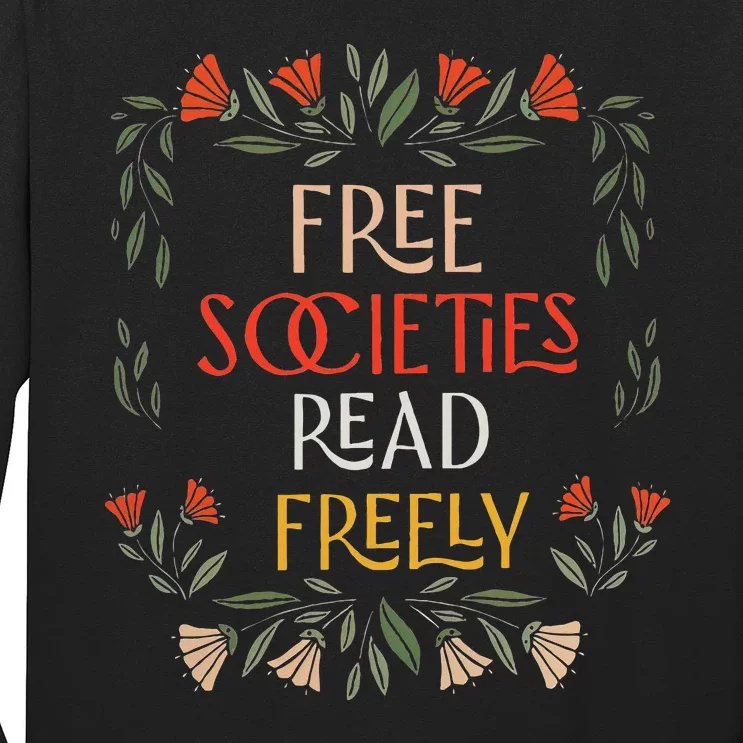 Free Societies Read Freely Read Banned Books Librarians Long Sleeve Shirt