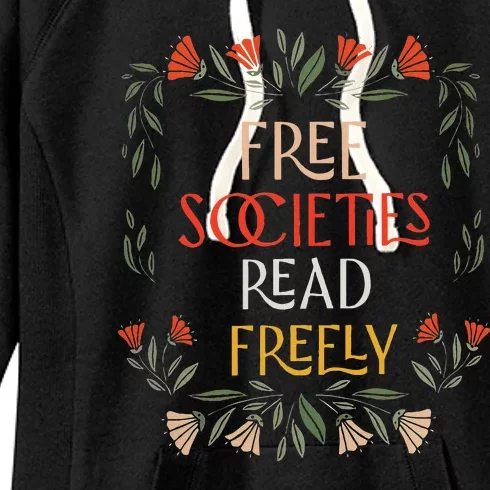 Free Societies Read Freely Read Banned Books Librarians Women's Fleece Hoodie