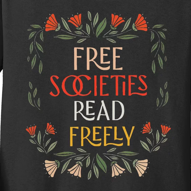 Free Societies Read Freely Read Banned Books Librarians Kids Long Sleeve Shirt