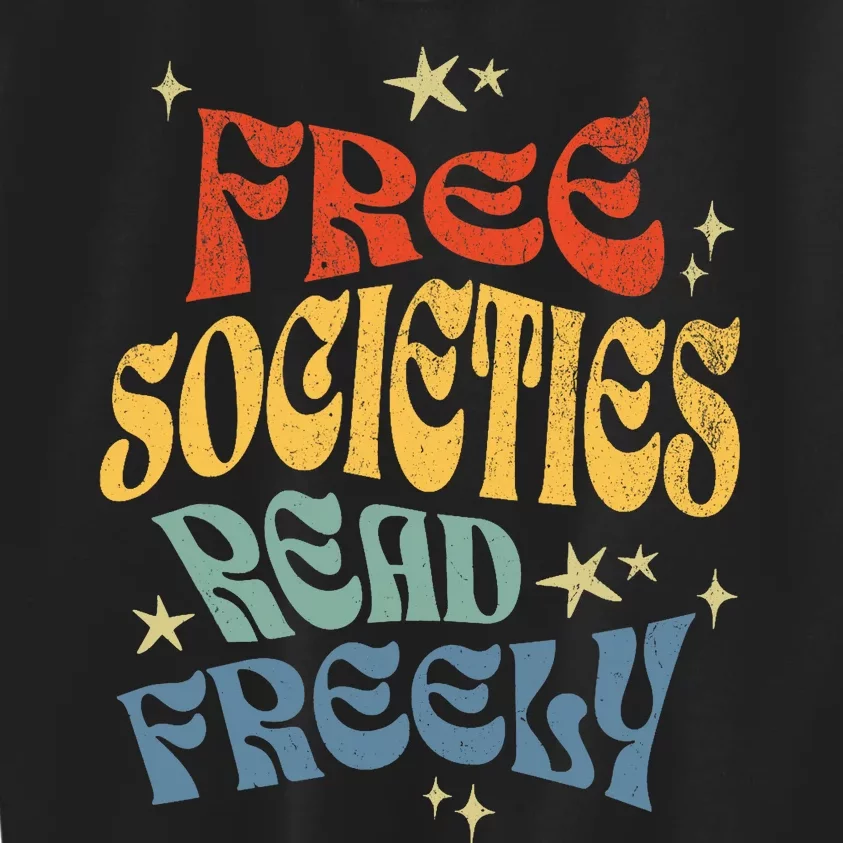 Free Societies Read Freely Reading Book I Read Banned Books Kids Sweatshirt