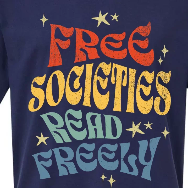 Free Societies Read Freely Reading Book I Read Banned Books Sueded Cloud Jersey T-Shirt