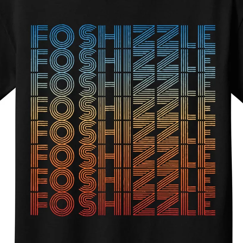 Fo Shizzle Retro Funny Sarcastic Gangster Rap Fo Shizzle Kids T-Shirt