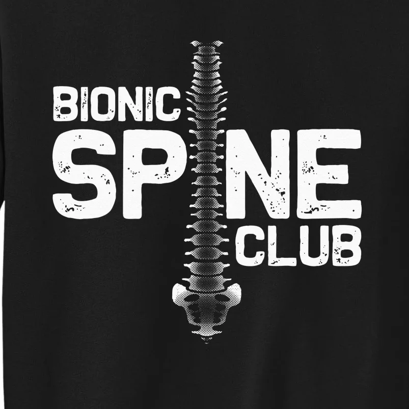 Funny Spine Surgery Gift For Men Women Bionic Spine Club Sweatshirt