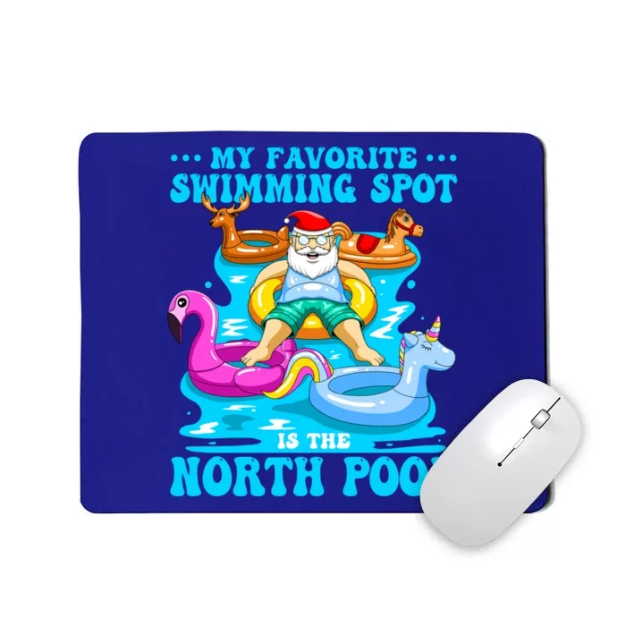 Favorite Swimming Spot Is North Pool Santa Christmas In July Gift Mousepad