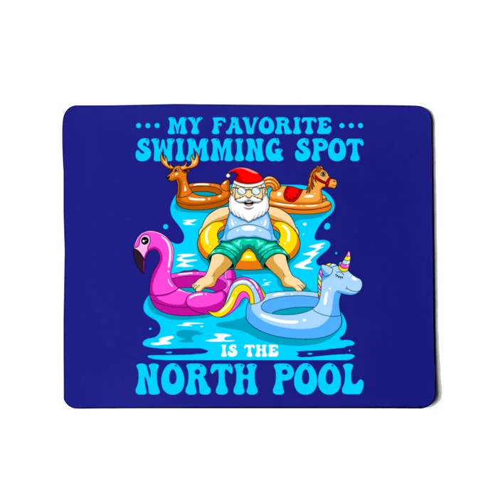 Favorite Swimming Spot Is North Pool Santa Christmas In July Gift Mousepad