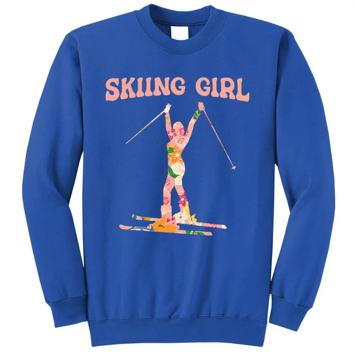 Funny Skiing Ski Mountain Winter Snow Sport Meaningful Gift Skiing Gift Sweatshirt