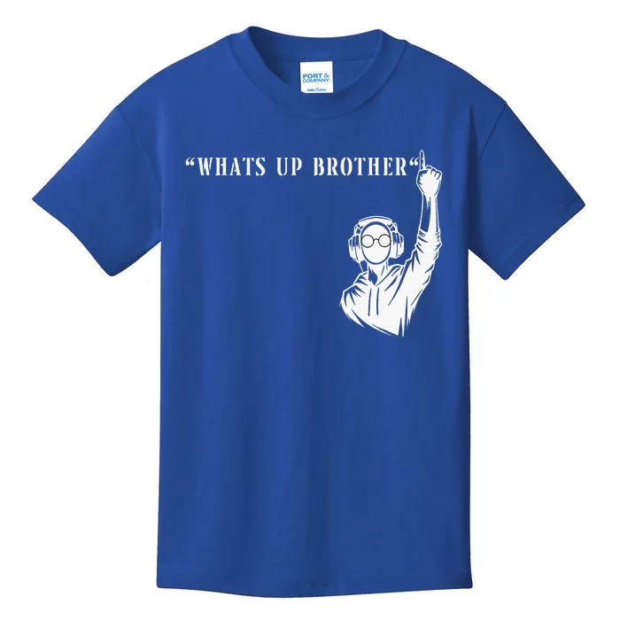 Funny Sketch streamer whats up brother Kids T-Shirt