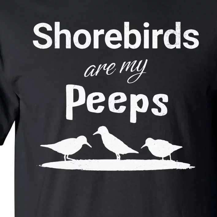 Funny Shorebird Sandpiper Peeps Birdwatching Birder Tall T-Shirt