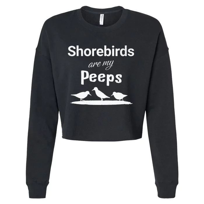 Funny Shorebird Sandpiper Peeps Birdwatching Birder Cropped Pullover Crew