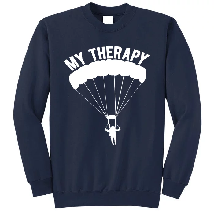 Funny Skydive Sayings, Parachuting Gift, Skydiver Present Tall Sweatshirt