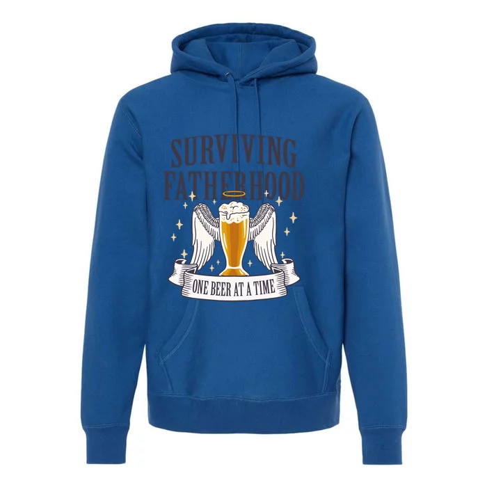 Father's Sarcastic Surviving Fatherhood One Beer At A Time Gift Premium Hoodie