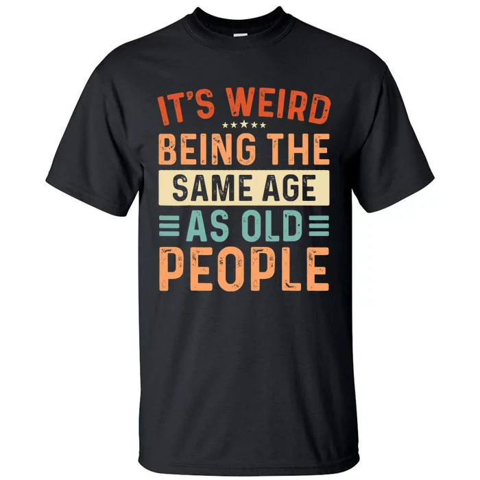 Funny Sarcastic Sarcastic Novelty Graphic Tall T-Shirt