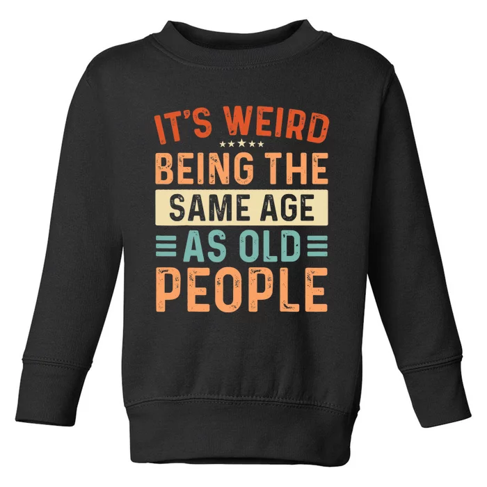 Funny Sarcastic Sarcastic Novelty Graphic Toddler Sweatshirt