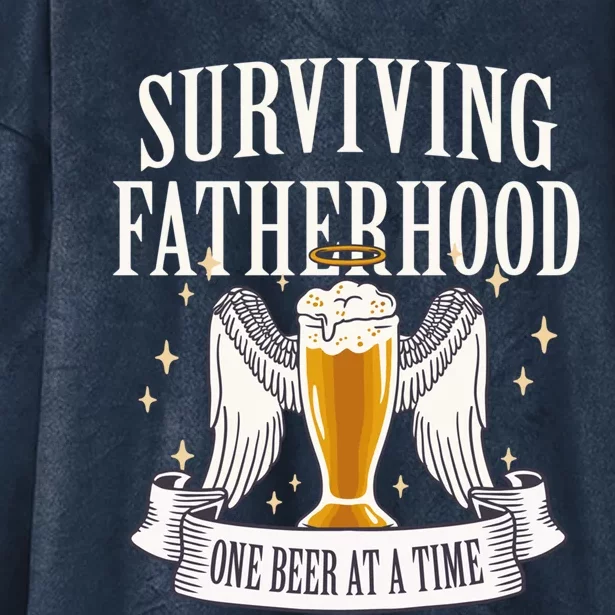 Father's Sarcastic Surviving Fatherhood One Beer At A Time Gift Hooded Wearable Blanket