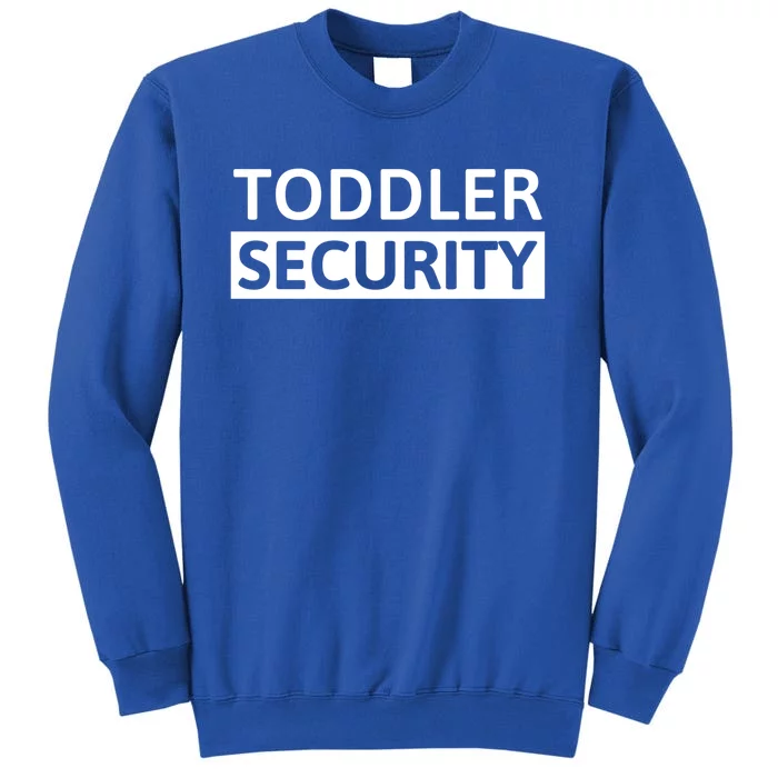 Funny Sitter Security Day Care Staff Great Gift Tall Sweatshirt