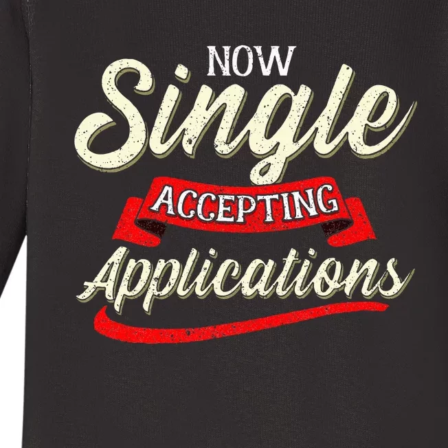 Funny Singles Seeking Now Accepting Applications Baby Long Sleeve Bodysuit