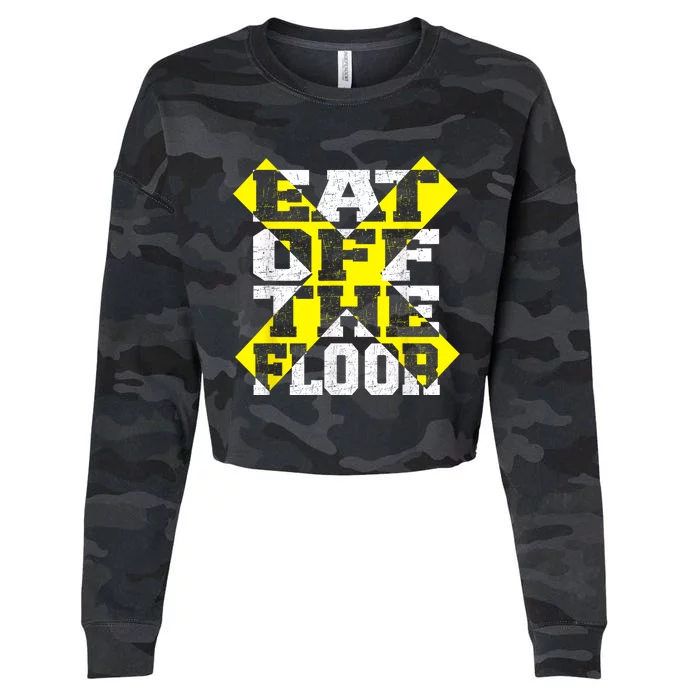 Funny Saying Sarcastic Humor Eat Off The Floor Cropped Pullover Crew