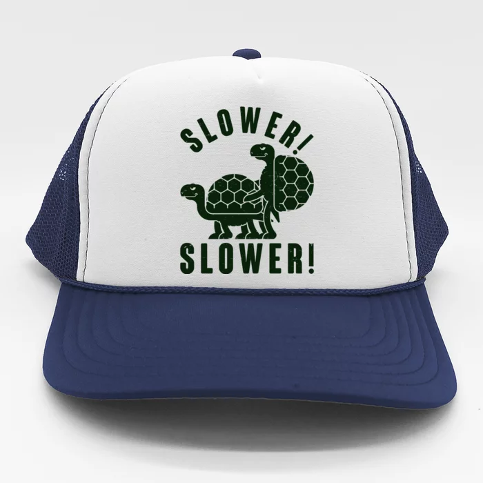 Funny Slower Slower Two Turtles Trucker Hat