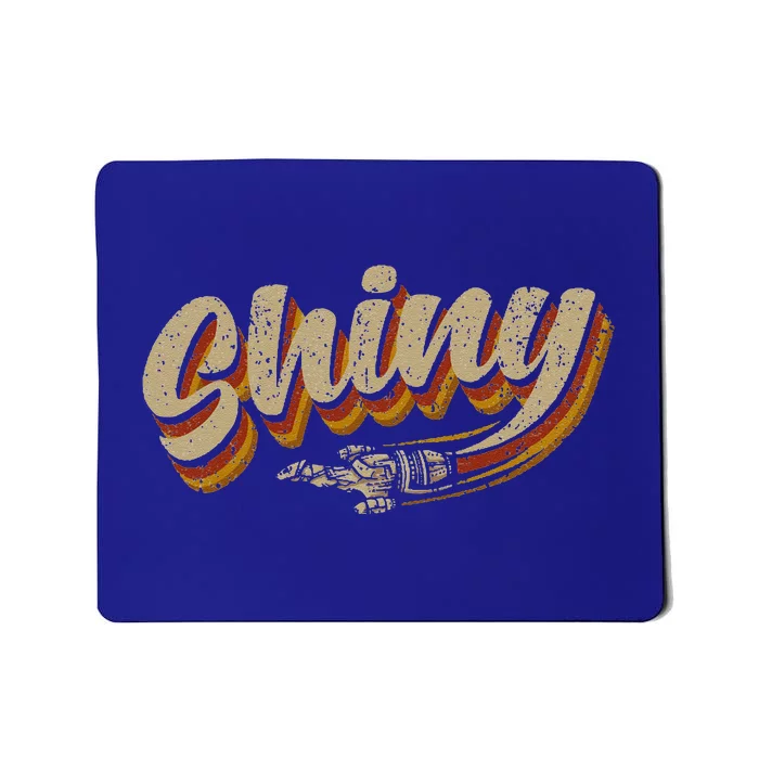 Funny Shiny Since 2002 Firefly Serenity Mousepad