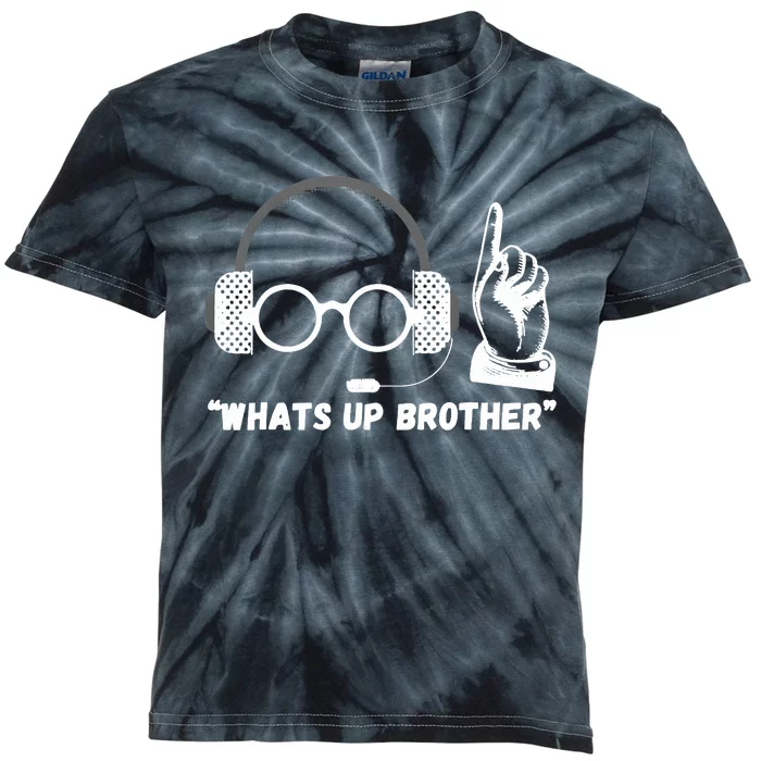 Funny Sketch Streamer Whats Up Brother Kids Tie-Dye T-Shirt