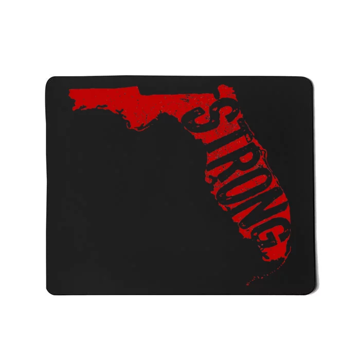 Florida Strong Support For Florida Distressed State Mousepad