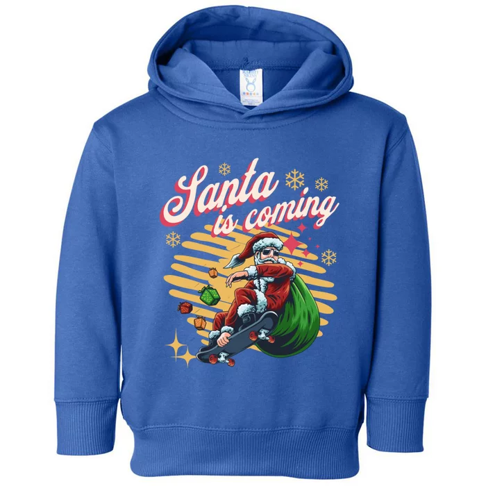 Funny Skateboard Santa Claus Is Coming Merry Christmas Great Gift Toddler Hoodie