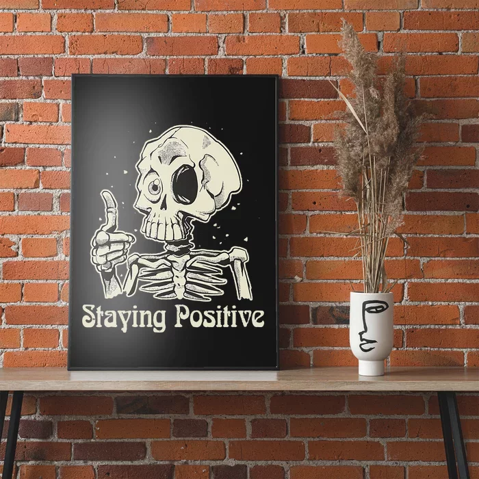 Fun Skull Staying Positive Skeleton inspirational Halloween Poster