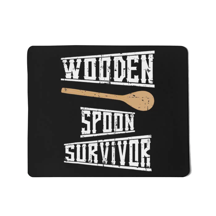 Funny Spoon Survivor For Winner I Survived The Wooden Spoon Mousepad