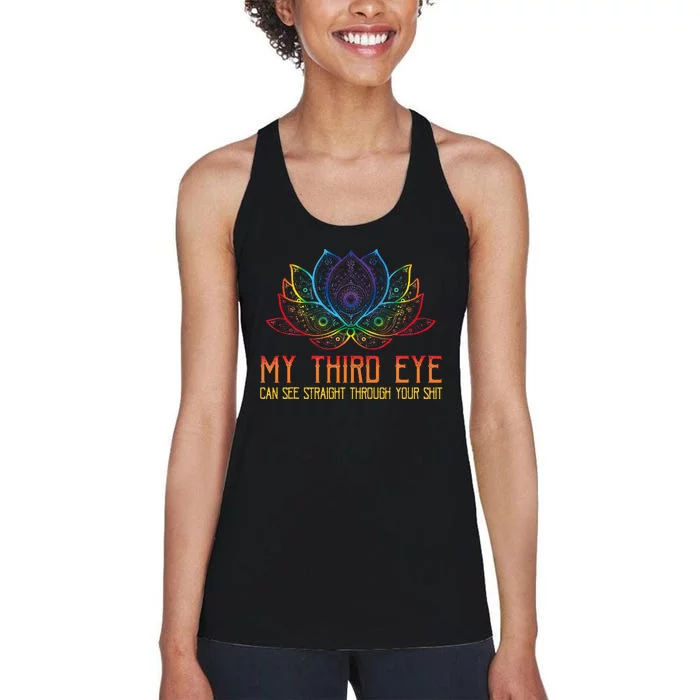 Funny Spiritual Saying Third Eye Sees Through Your Shit Women's Racerback Tank