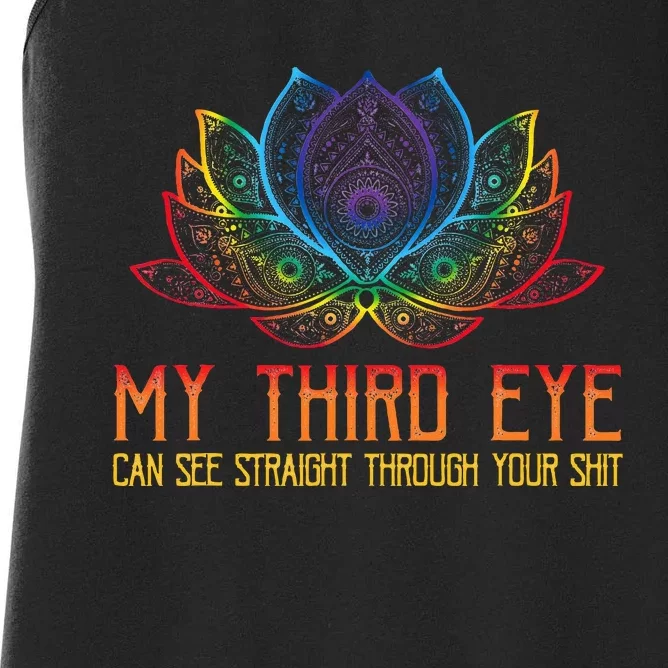 Funny Spiritual Saying Third Eye Sees Through Your Shit Women's Racerback Tank