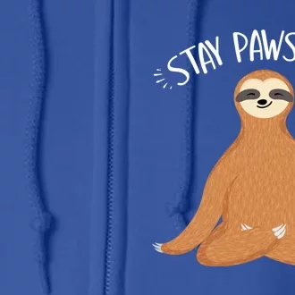 Funny Sloth Stay Pawsitive Yoga Sloth Lover Gift Full Zip Hoodie