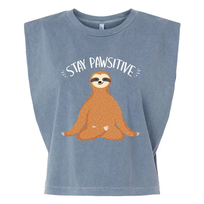 Funny Sloth Stay Pawsitive Yoga Sloth Lover Gift Garment-Dyed Women's Muscle Tee