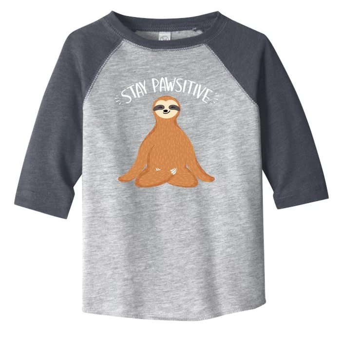 Funny Sloth Stay Pawsitive Yoga Sloth Lover Gift Toddler Fine Jersey T-Shirt