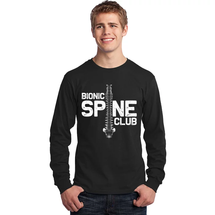 Funny Spine Surgery Gift For  Bionic Spine Club Long Sleeve Shirt