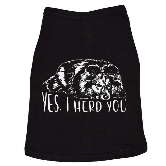 Funny Shetland Sheepdog Sheltie I Herd You Dog Saying Doggie Tank