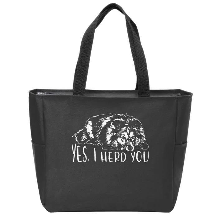 Funny Shetland Sheepdog Sheltie I Herd You Dog Saying Zip Tote Bag