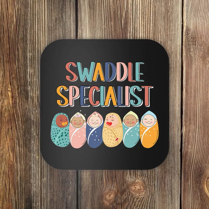 Funny Swaddle Specialist Baby Crew Nicu Nurse Neonatal Cute Coaster