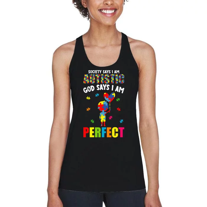 Funny Society Says I'm Autistic God Says I'm Perfect Autism Women's Racerback Tank