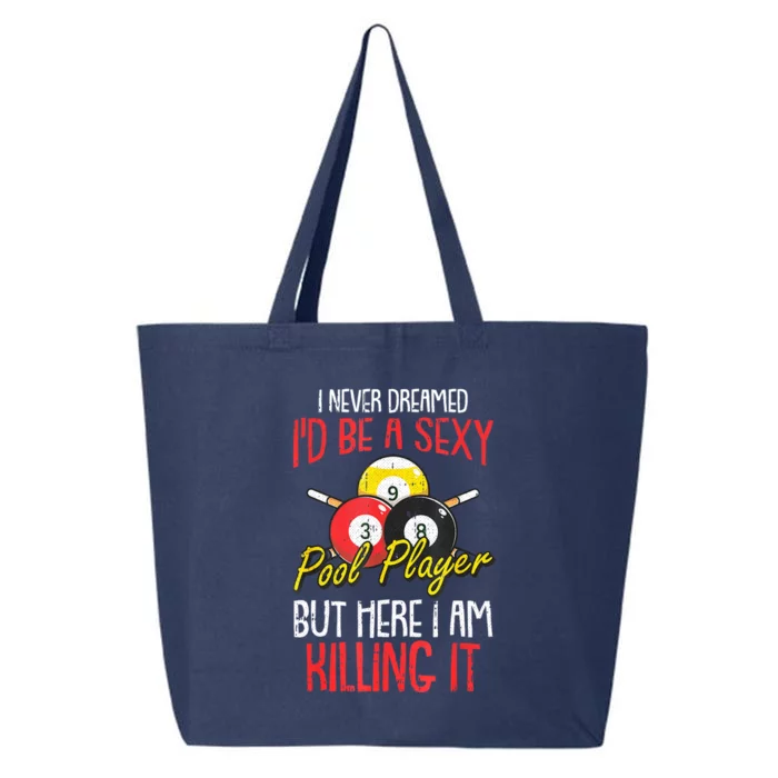 Funny Sports Snooker I Never Dreamed Billiards Pool Player Gift 25L Jumbo Tote