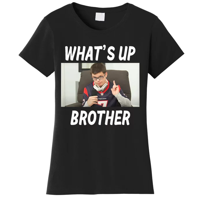 Funny Sketch Streamer Whats Up Brother Funny Meme Women's T-Shirt