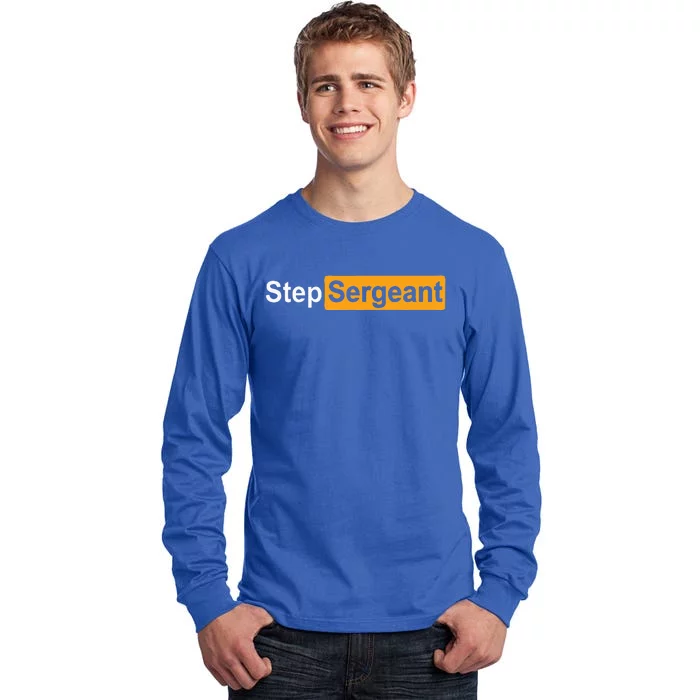 Funny Step Sergeant Tall Long Sleeve T-Shirt