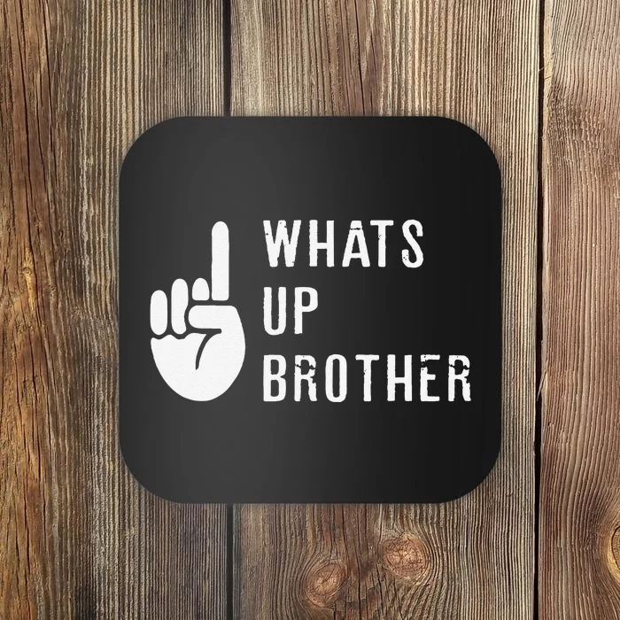 Funny Sketch Streamer Whats Up Brother Gift Coaster