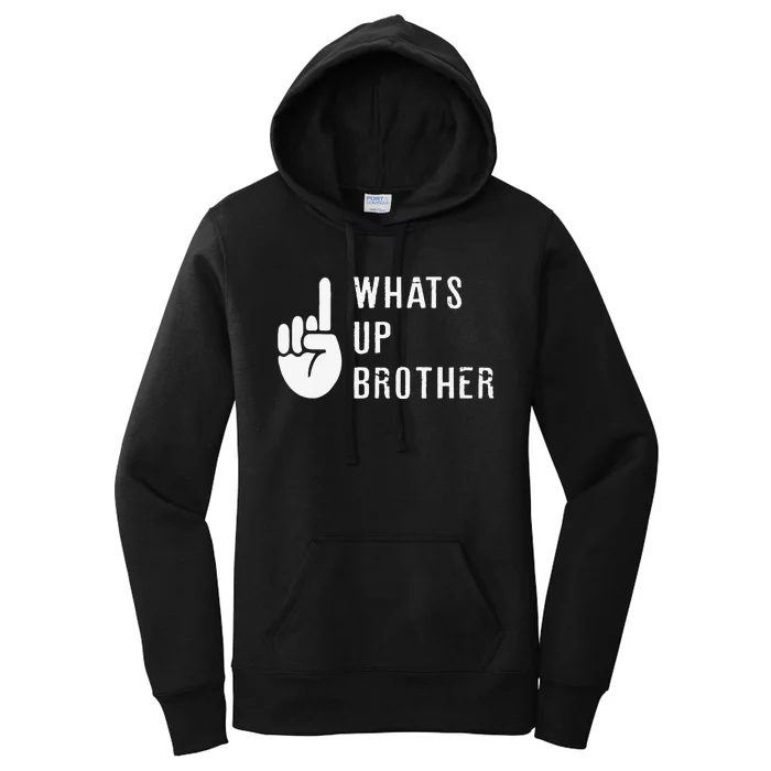 Funny Sketch Streamer Whats Up Brother Gift Women's Pullover Hoodie