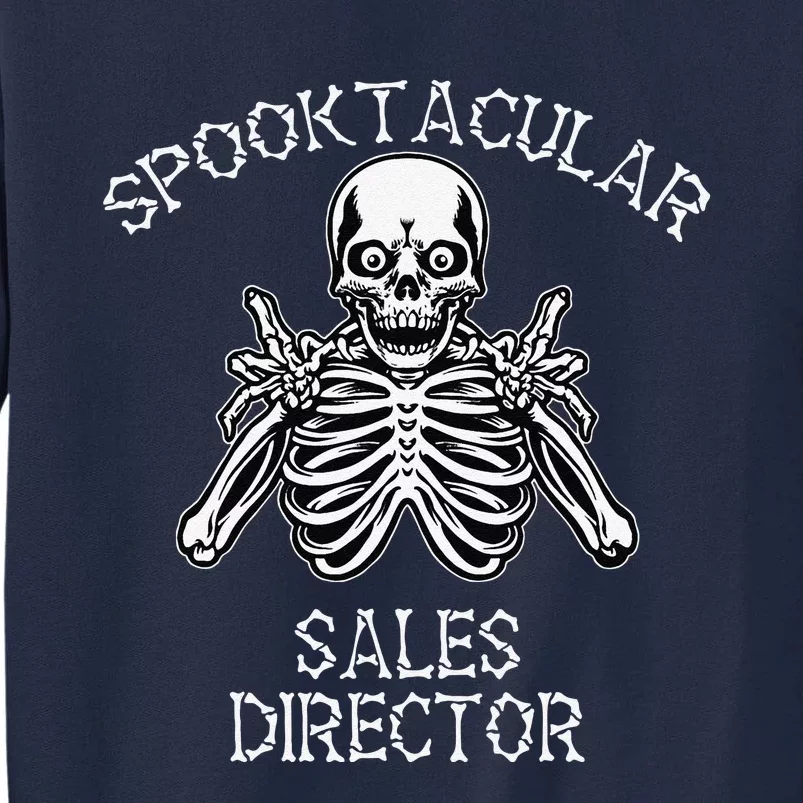 Funny Spooky Spooktacular Sales Director Halloween Tall Sweatshirt