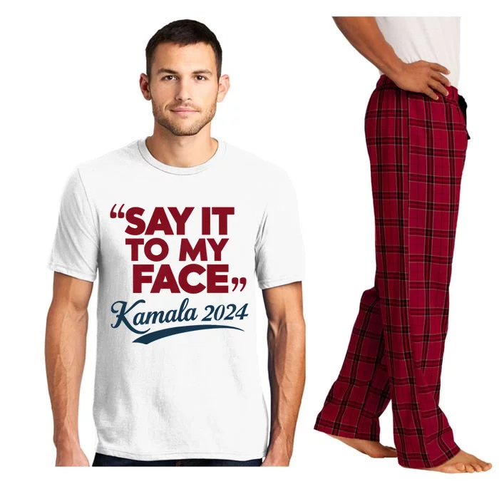 Funny Saying Say It To My Face Harris Presidential 2024 Pajama Set