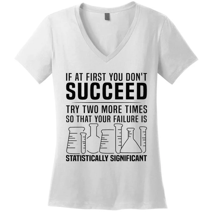 Funny Statistics Science Pun Gift For Men Women Chemistry Women's V-Neck T-Shirt