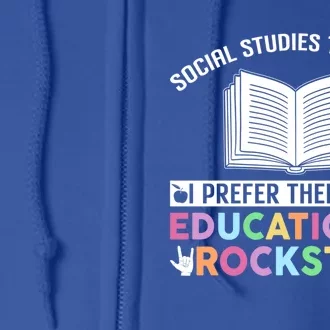 Funny Social Studies Teacher Educational Rockstar Gift Full Zip Hoodie