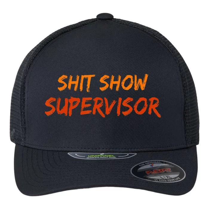 Funny Shit Show Supervisor Hilarious Vintage Mom Boss Flexfit Unipanel Trucker Cap